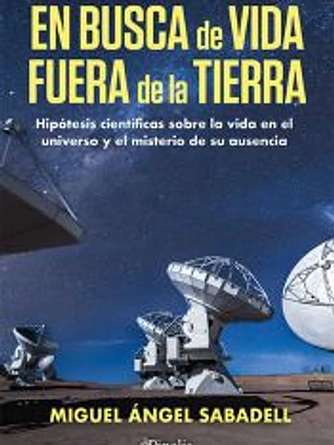 EN BUSCA DE VIDA FUERA DE LA TIERRA