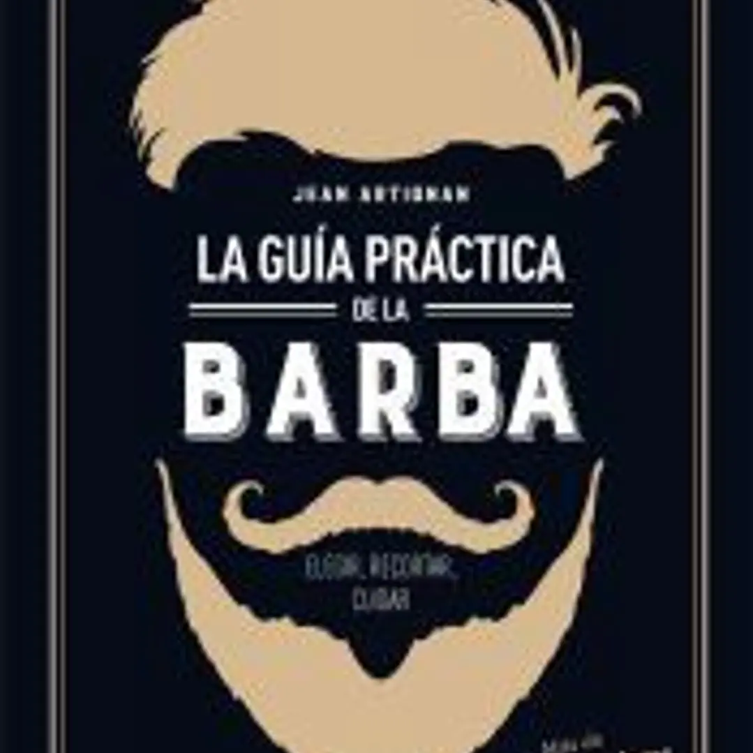 La guía práctica de la barba 1