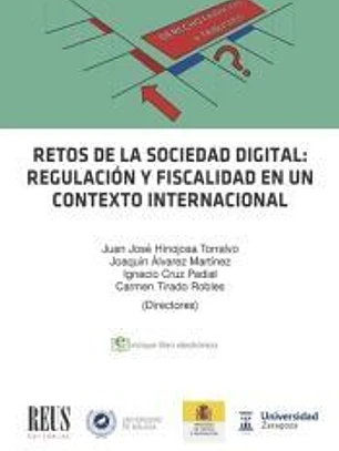Retos de la sociedad digital: regulación y fiscalidad en un contexto internacional
