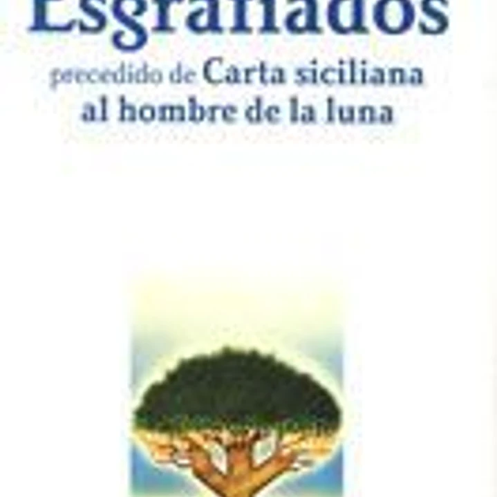 Esgrafiados precedido de Carta siciliana al hombre de la luna 1