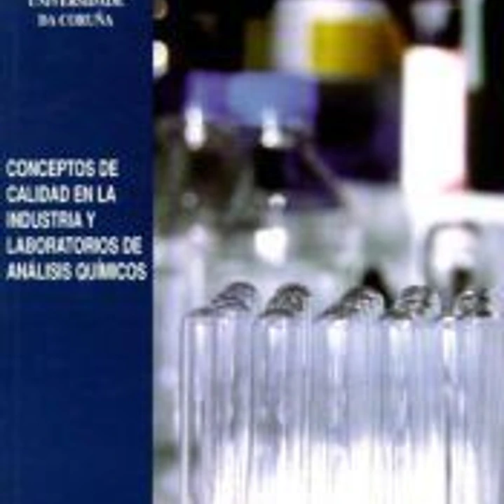 Conceptos de calidad en la industria y laboratorios de análisis químicos 1