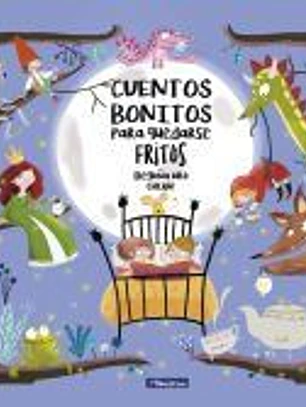 Cuentos bonitos para quedarse fritos