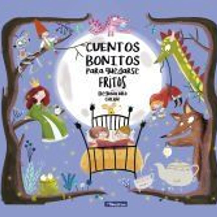 Cuentos bonitos para quedarse fritos 1