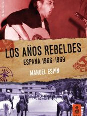 Los años rebeldes: España 1966-69