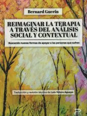 Reimaginar la terapia a través del Análisis Social y Contextual: Buscando nuevas formas de apoyar a las personas que sufren