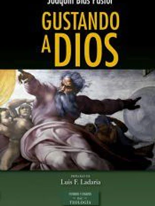 GUSTANDO A DIOS