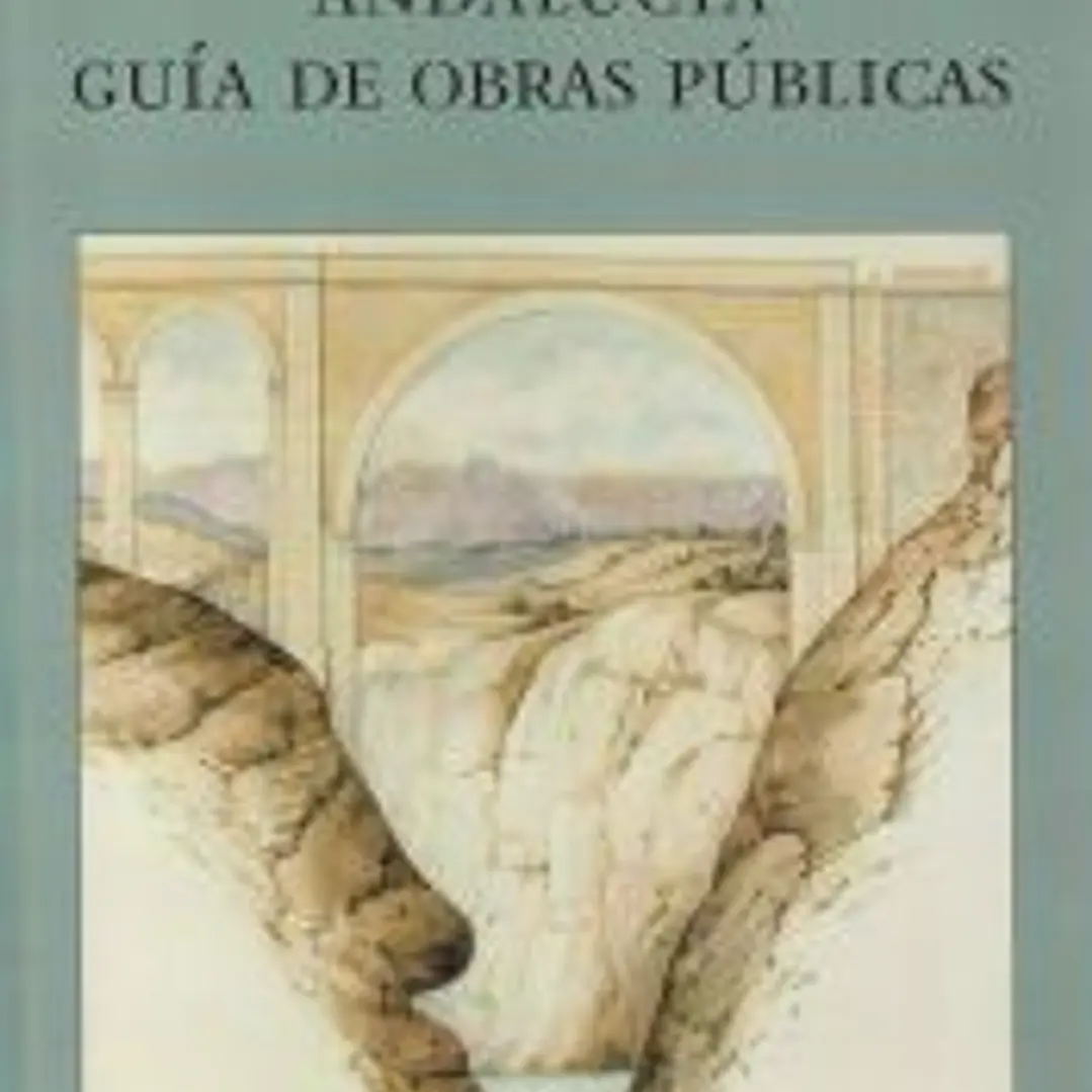 Andalucía, guía de obras Públicas 1