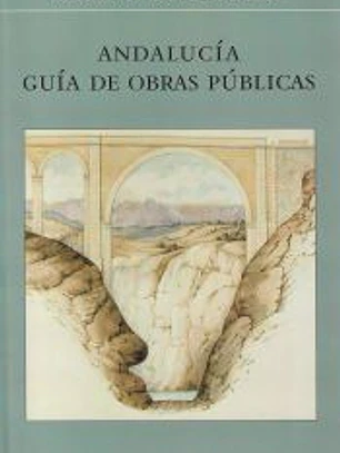 Andalucía, guía de obras Públicas