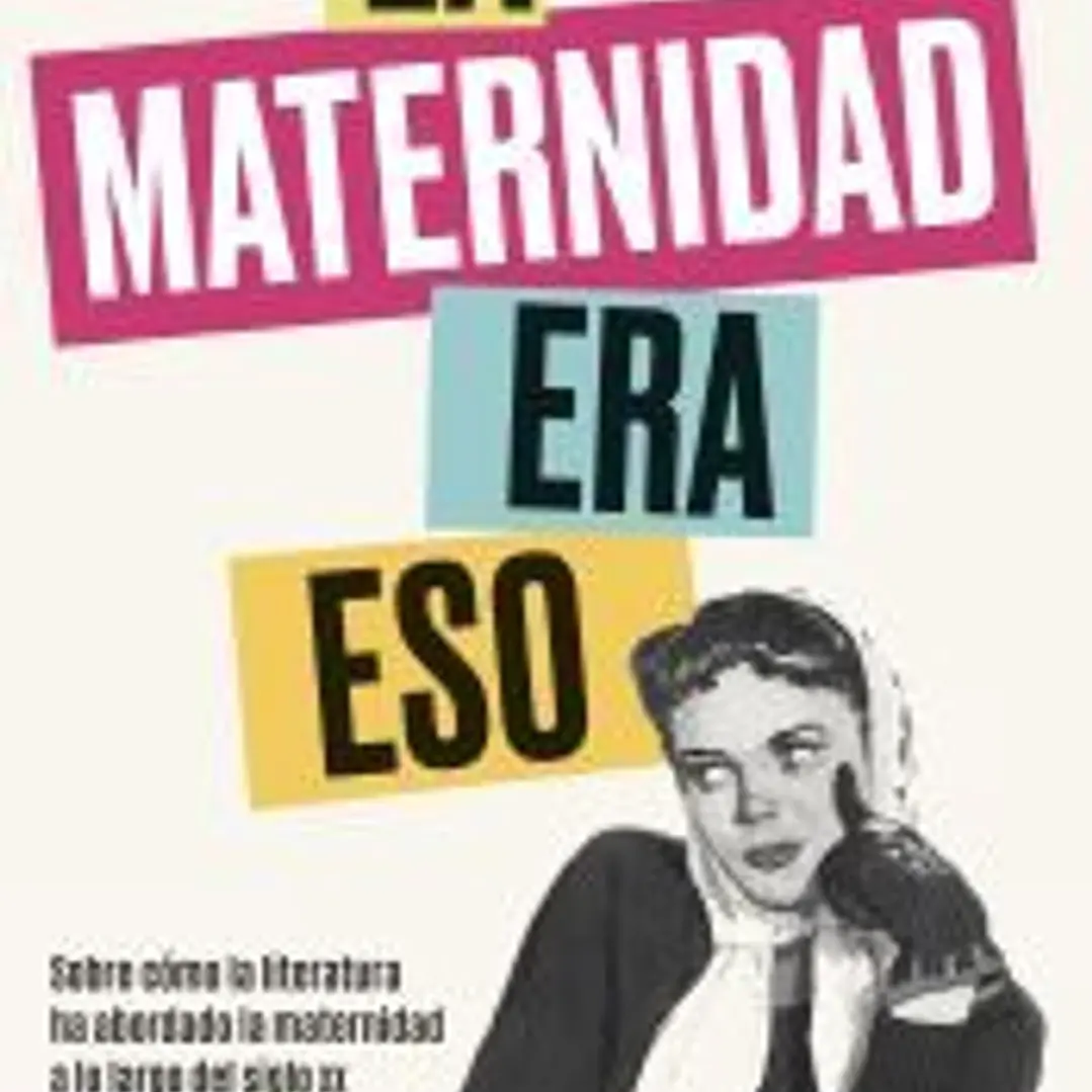 La maternidad era eso 1