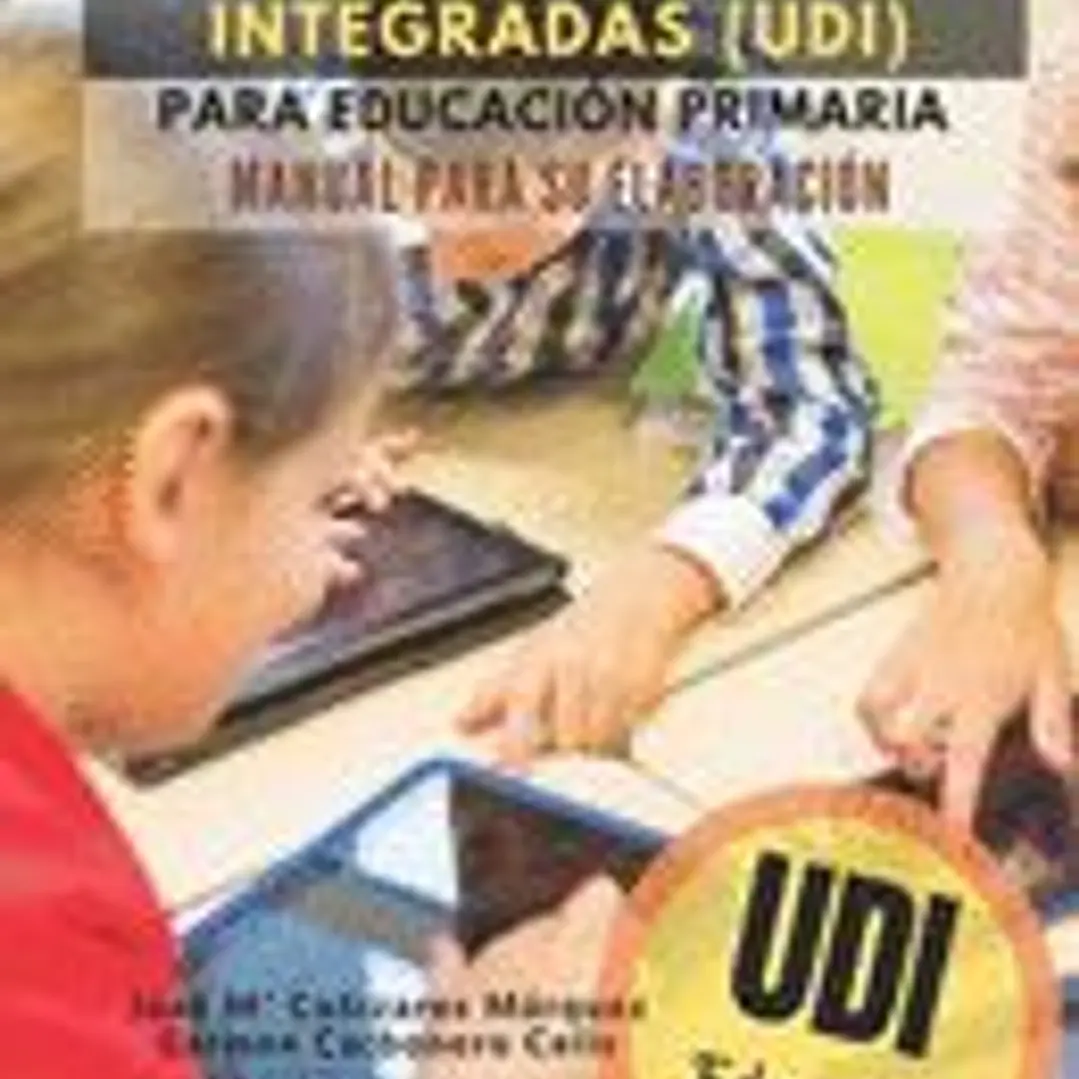 UNIDADES DIDACTICAS INTEGRADAS PARA EDUCACION PRIMARIA 1