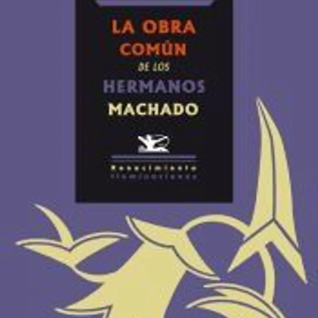 La Obra Común de los Hermanos Machado 1