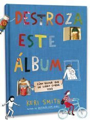 Destroza este álbum: cómo hacer que un libro cobre vida
