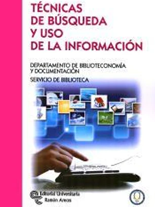 Técnicas de búsqueda y uso de la información