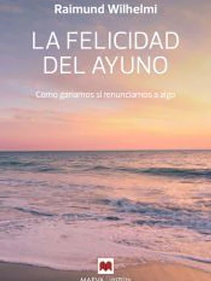 La felicidad del ayuno