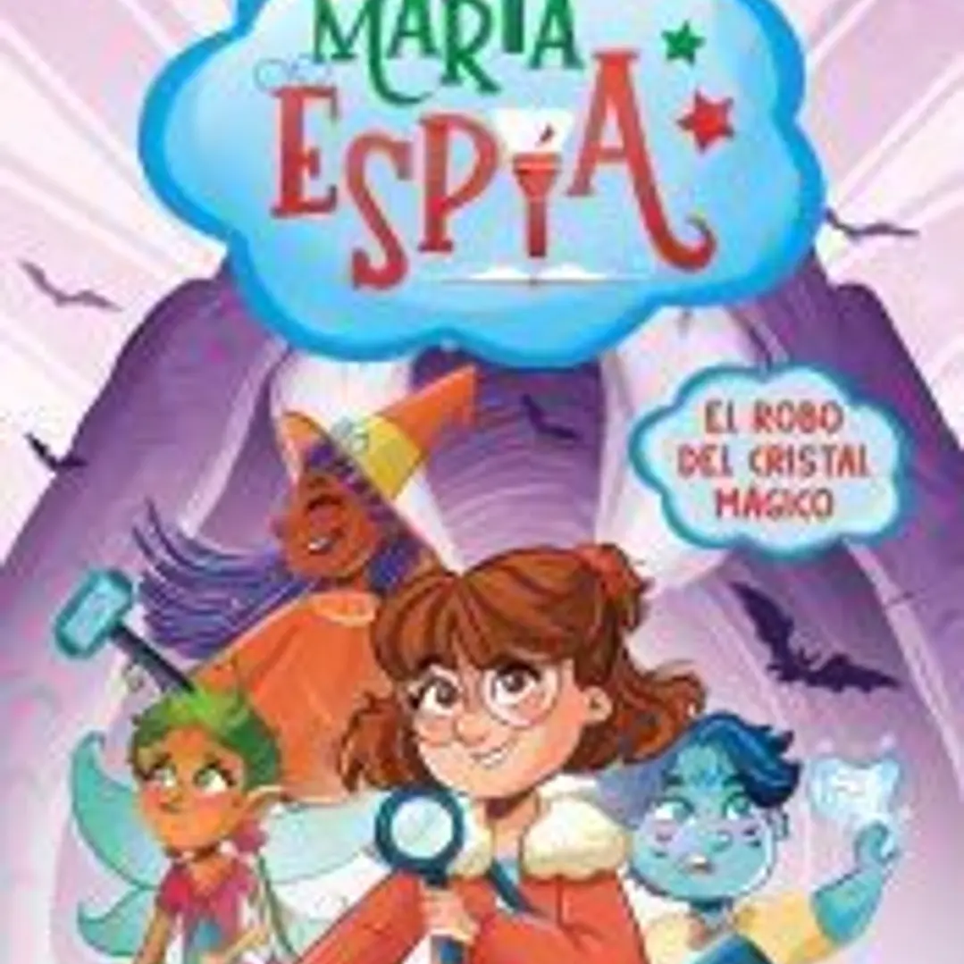 María Espía 1 - El robo del cristal mágico 1