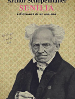 Senilia : reflexiones de un anciano
