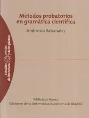 Métodos probatorios en gramática científica
