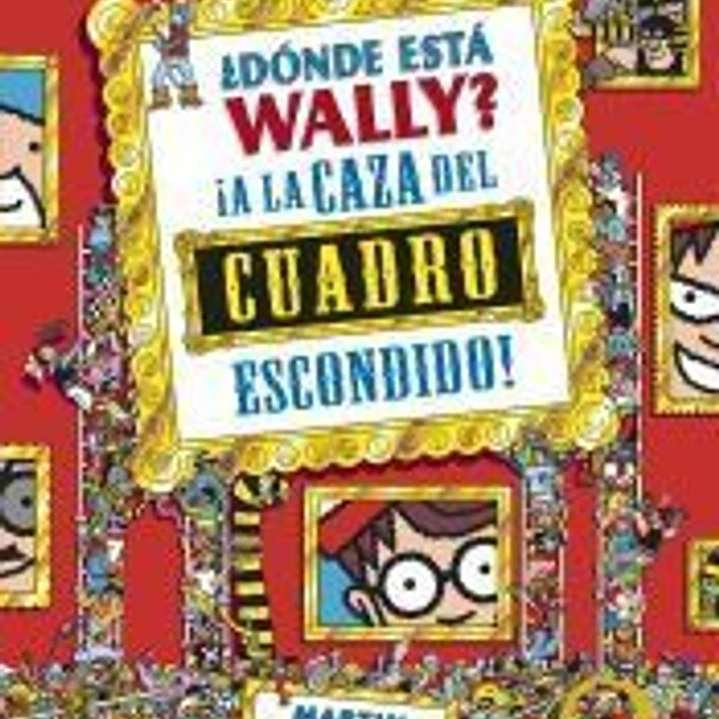 ¿Dónde está Wally? A la caza del cuadro escondido (Colección ¿Dónde está Wally?) 1
