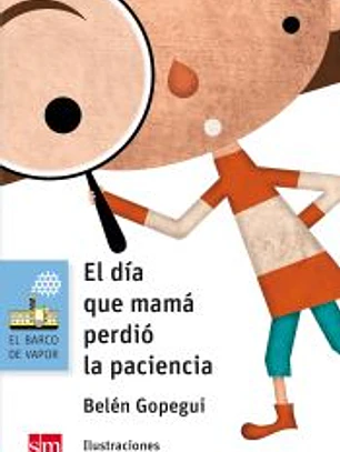 El día que mamá perdió la paciencia