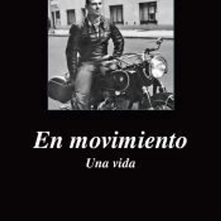 En movimiento. Una vida 1