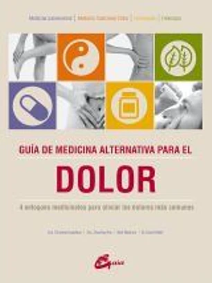 Guía de medicina alternativa para el dolor