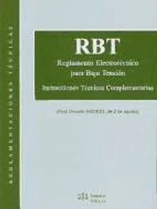 RBT. REGLAMENTO ELECTROTÉCNICO PARA BAJA TENSIÓN.
