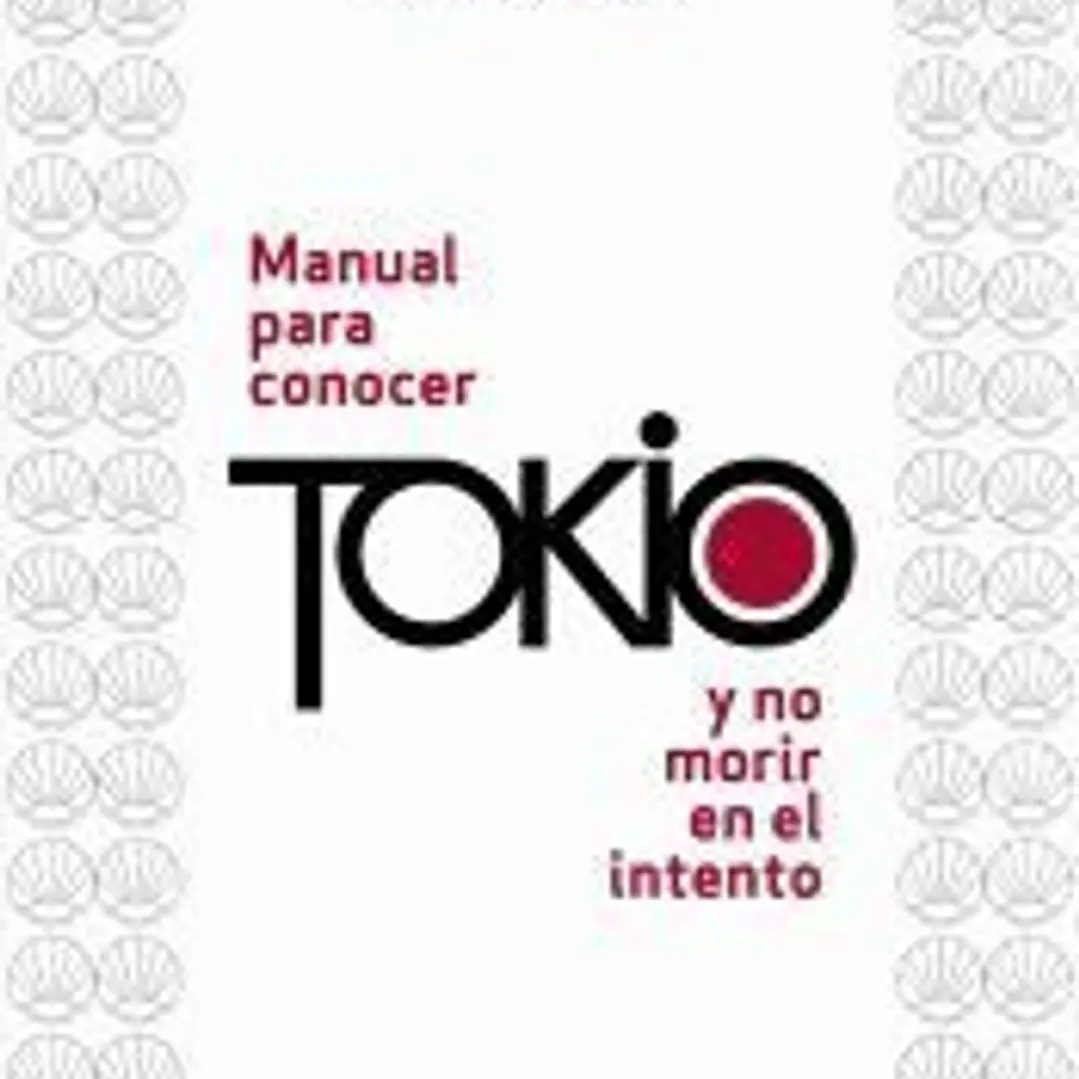 Manual para conocer Tokio y no morir en el intento 1