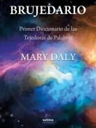 Brujedario. Primer Diccionario de las Tejedoras de Palabras