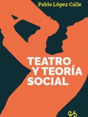 TEATRO Y TEORÍA SOCIAL