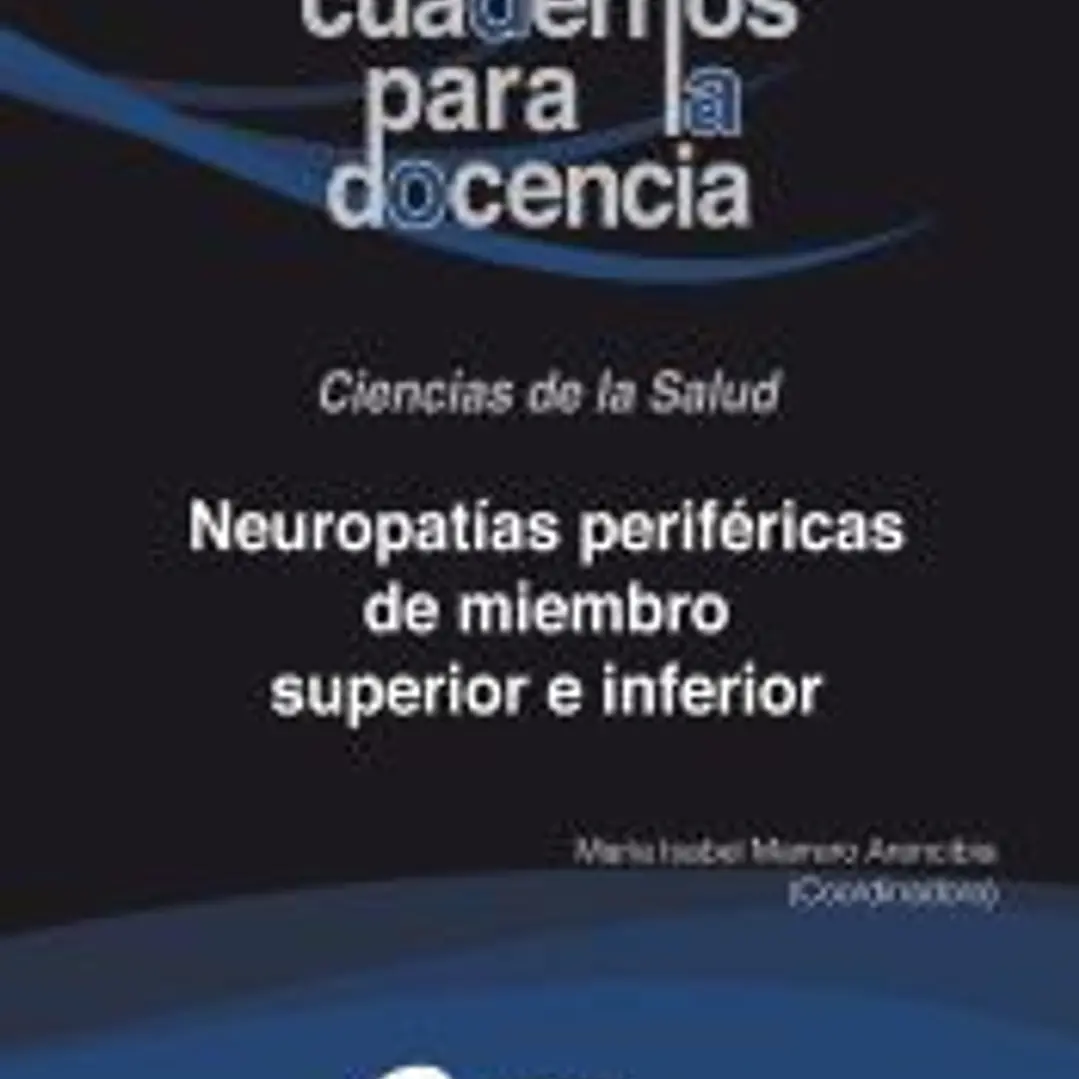 Neuropatías periféricas de miembro superior e inferior: Bases anatómicas, patología y tratamiento rehabilitador 1