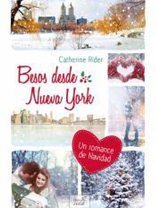 Besos desde Nueva York: Diez pasos para olvidarte de tu ex.