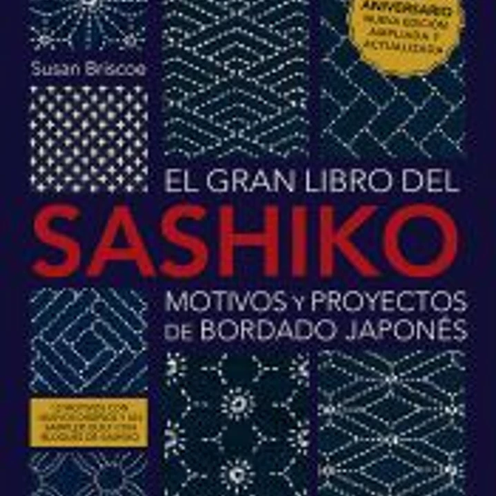 El gran libro del sashiko. Motivos y proyectos de bordado japonés 1