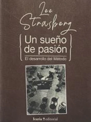 UN SUEÑO DE PASION. EL DESARROLLO DEL METODO