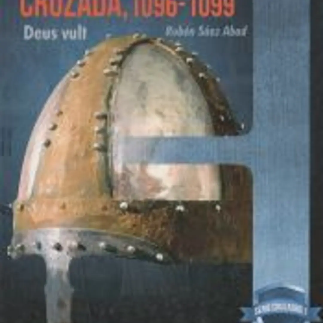 La Primera Cruzada, 1096-1099 1