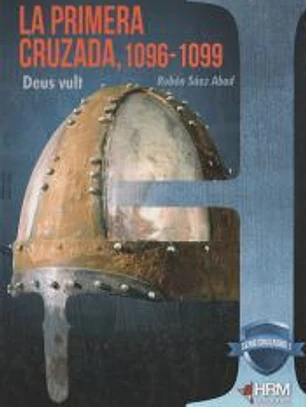 La Primera Cruzada, 1096-1099