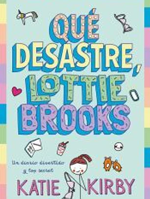 Qué desastre, Lottie Brooks