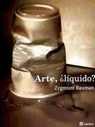 Arte, ¿líquido?