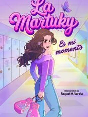 La Martuky - Es mi momento
