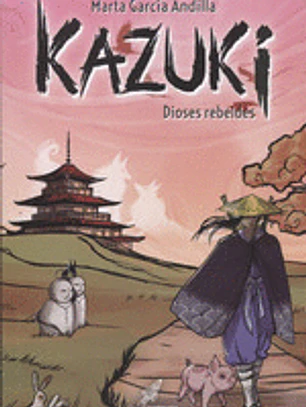 DIOSES REBELDES - KAZUKI Nº 2