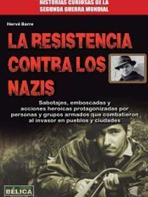 La resistencia contra los nazis