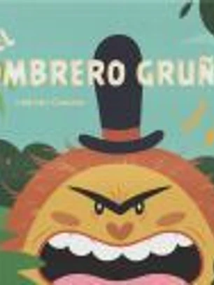 El Sombrero Gruñón