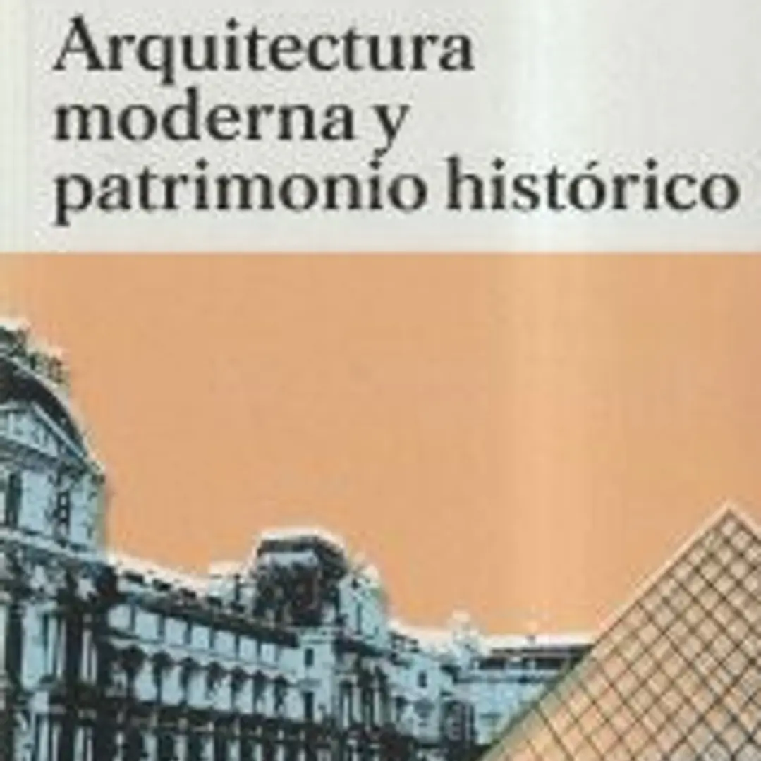 ARQUITECTURA MODERNA Y PATRIMONIO HISTORICO 1