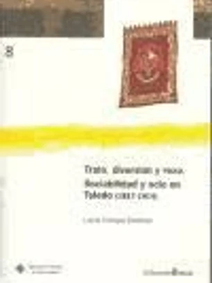 Trato, diversión y rezo. Sociabilidad y ocio en Toledo (1887-1914)