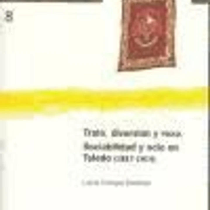 Trato, diversión y rezo. Sociabilidad y ocio en Toledo (1887-1914) 1