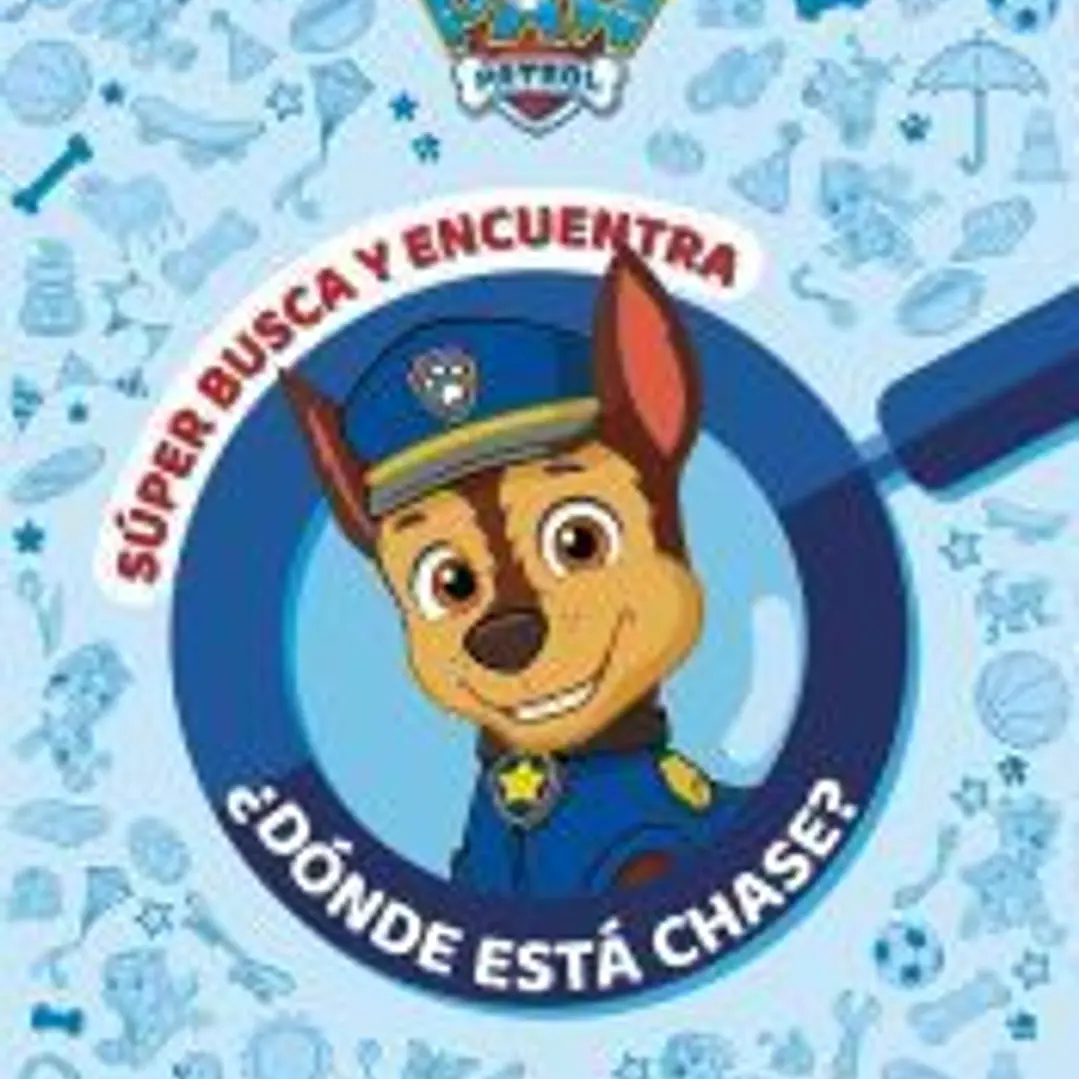 Paw Patrol | Patrulla Canina. Actividades - ¿Dónde está Chase? Súper busca y encuentra de la Patrulla Canina 1