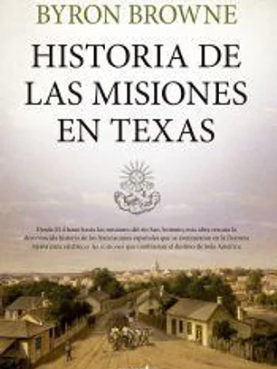 Historia de las misiones en Texas