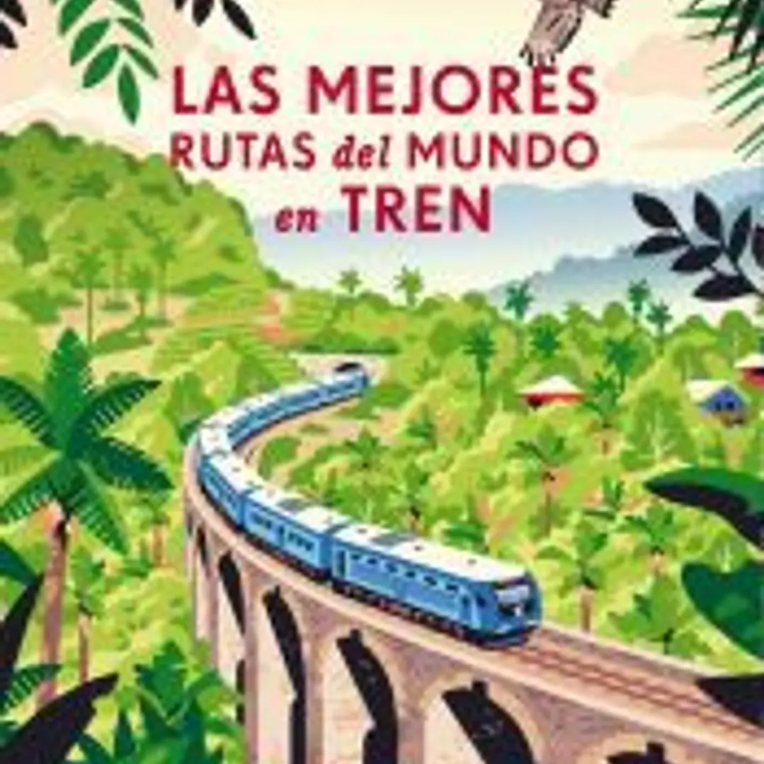 Las mejores rutas del mundo en tren 1