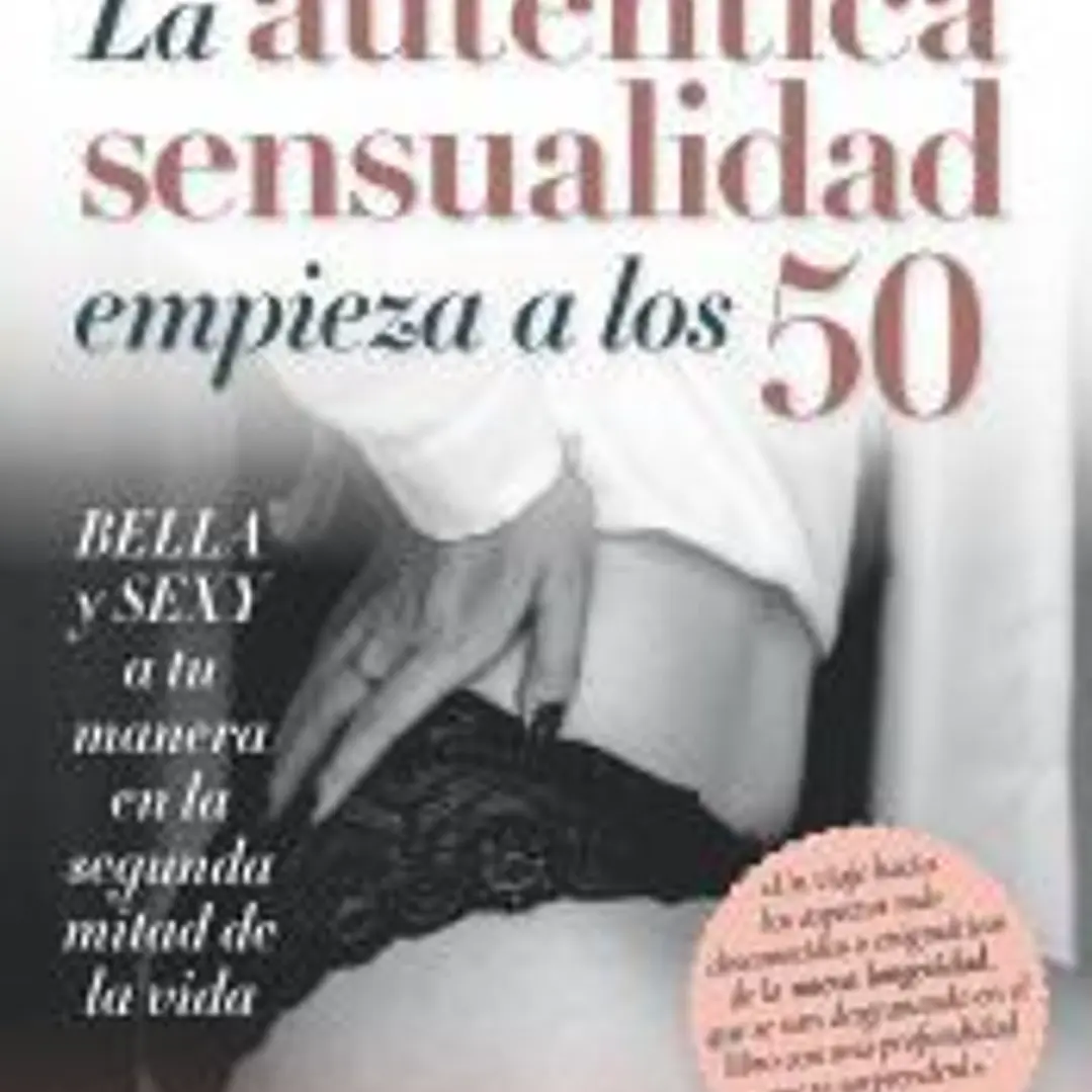 La auténtica sensualidad comienza a los 50 1