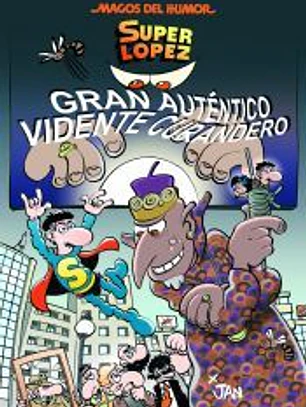 Magos del Humor Superlópez 117: Gran auténtico vidente curandero