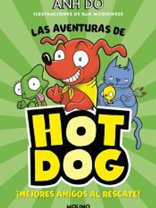 ¡LAS AVENTURAS DE HOTDOG! 1 - Mejores amigos al rescate